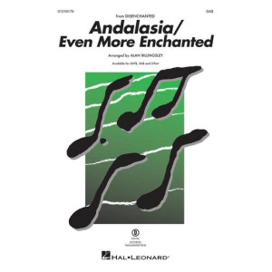 Andalasia / Even More Enchanted (arr. Alan Billingsley)