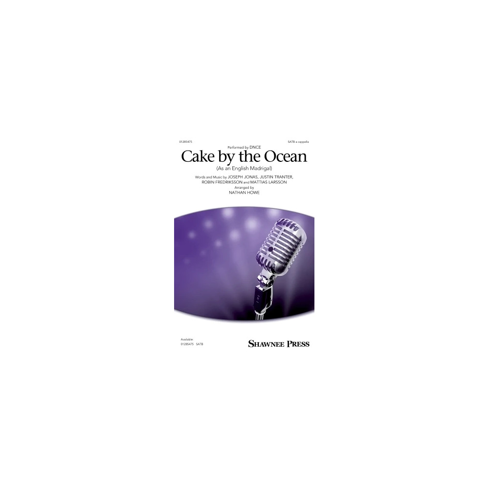 Cake By The Ocean (As an English Madrigal) (arr. Nathan Howe)