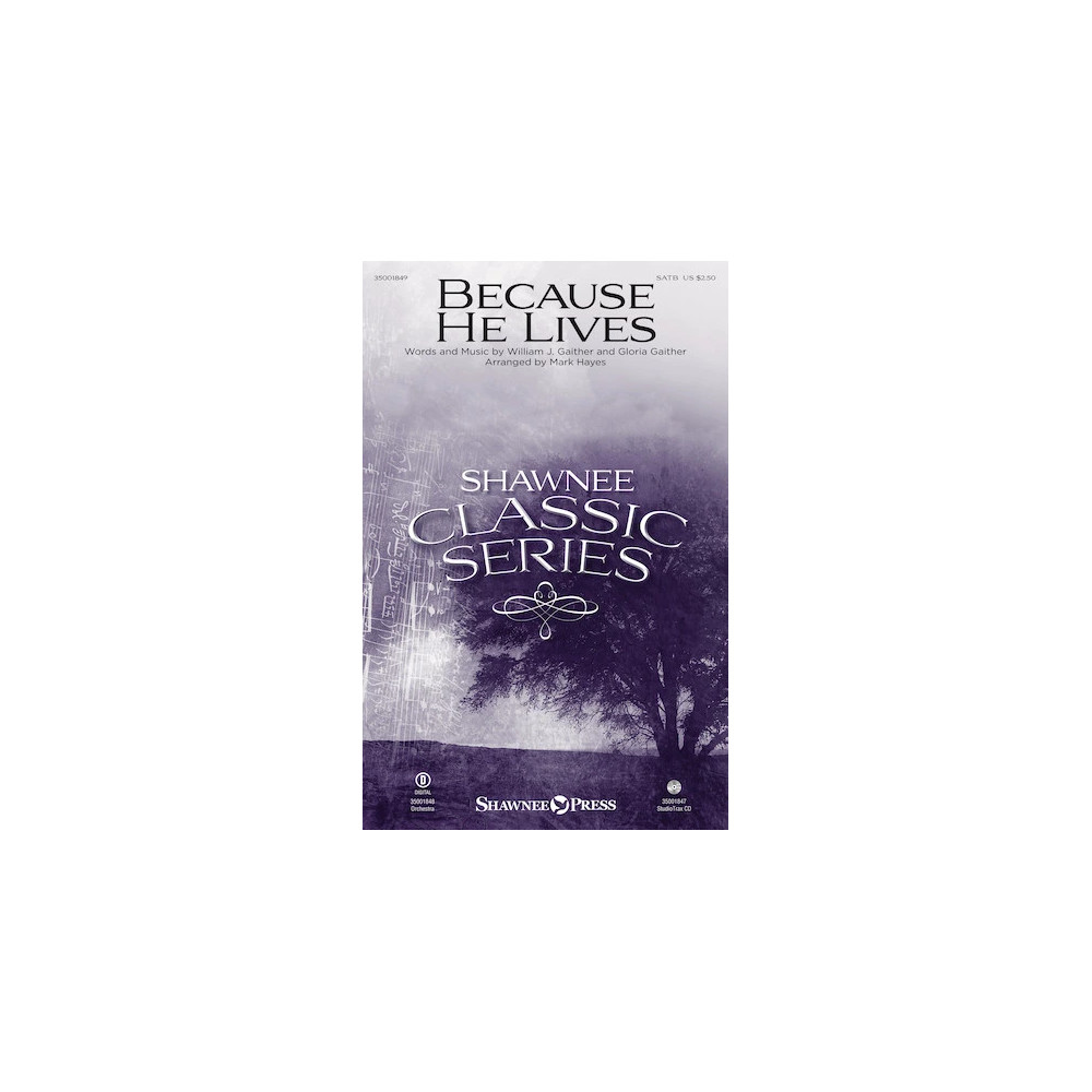 Because He Lives (arr. Mark Hayes)