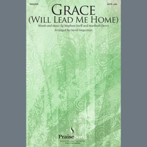 Grace (Will Lead Me Home) (arr. David Angerman)