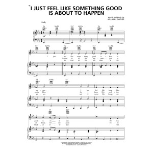 I Just Feel Like Something Good Is About To Happen