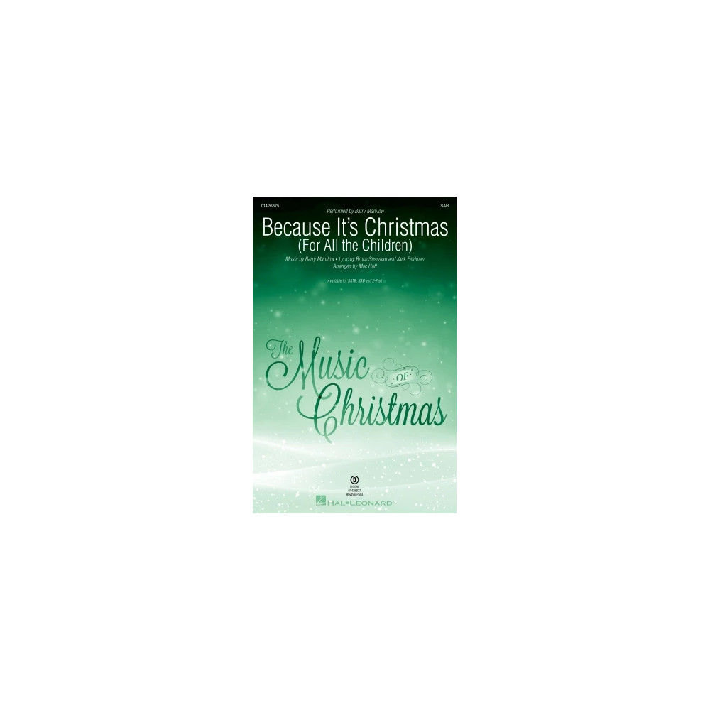Because It's Christmas (For All the Children) (arr. Mac Huff)