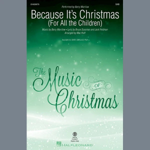 Because It's Christmas (For All the Children) (arr. Mac Huff)