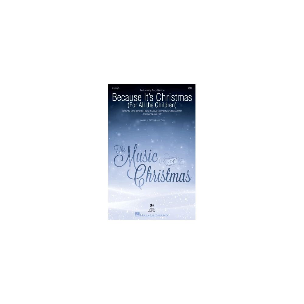 Because It's Christmas (For All the Children) (arr. Mac Huff)