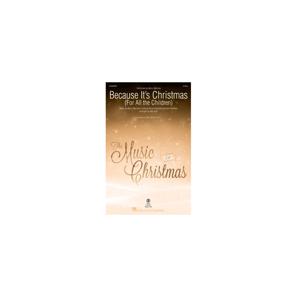 Because It's Christmas (For All the Children) (arr. Mac Huff)