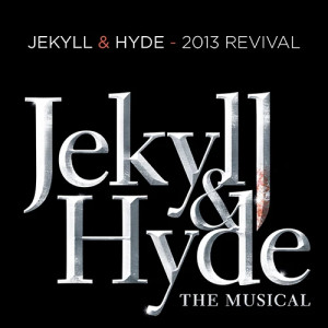 His Work And Nothing More (from Jekyll & Hyde) (2013 Revival Version)