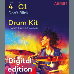 Don't Blink (Grade 4, list C1, from the ABRSM Drum Kit Syllabus 2024)