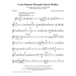 A Lin-Manuel Miranda Choral Medley (arr. Mark Brymer) - Trumpet 1