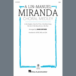 A Lin-Manuel Miranda Choral Medley (arr. Mark Brymer) - Bass