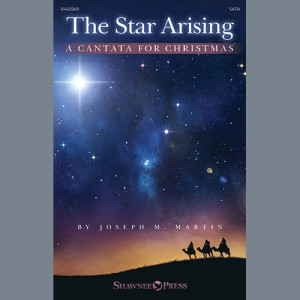The Star Arising: A Cantata For Christmas