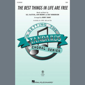The Best Things In Life Are Free (arr. Kirby Shaw)