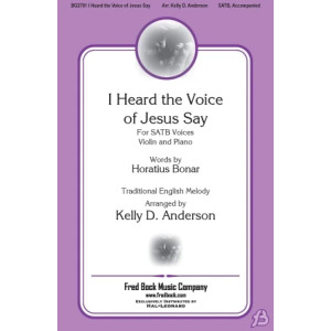 I Heard The Voice Of Jesus Say