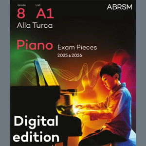 Alla Turca (Grade 8, list A1, from the ABRSM Piano Syllabus 2025 & 2026)