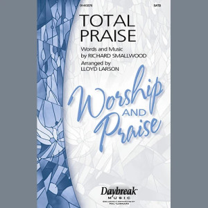 Total Praise (arr. Lloyd Larson)