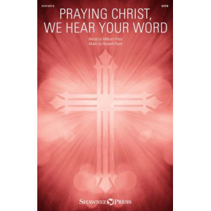 Praying Christ, We Hear Your Word