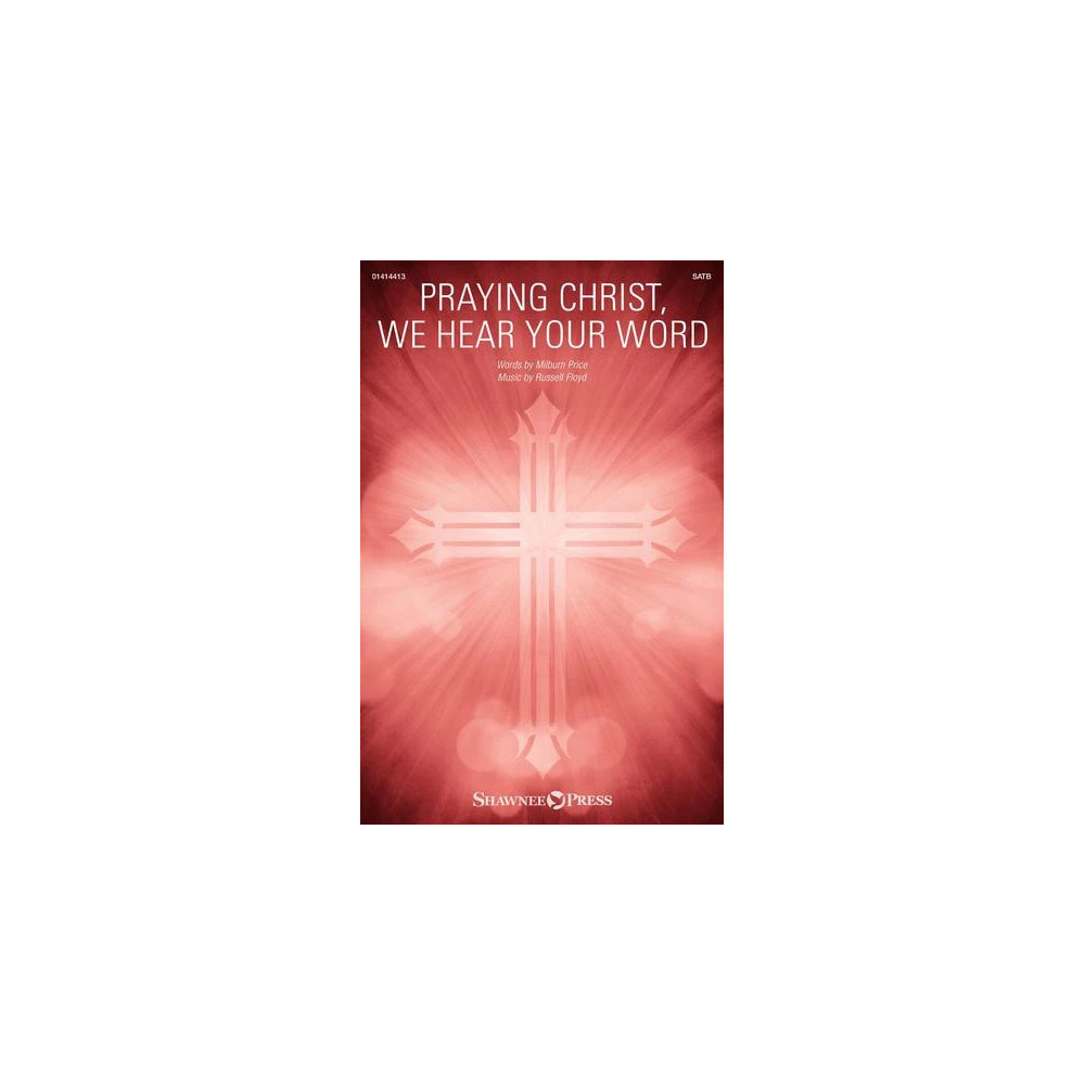 Praying Christ, We Hear Your Word