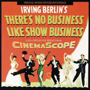 When The Midnight Choo Choo Leaves For Alabam' (from There's No Business Like Show Business)