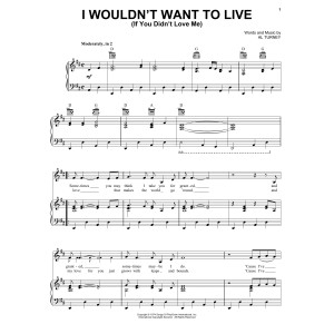 I Wouldn't Want To Live (If You Didn't Love Me)