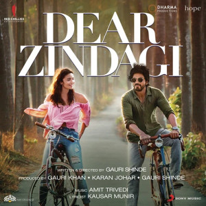 Love You Zindagi (from Dear Zindagi)