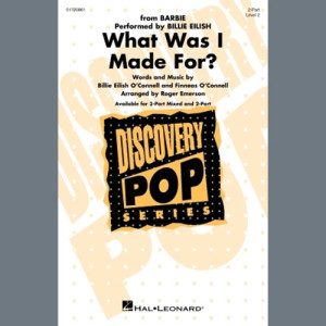 What Was I Made For? (arr. Roger Emerson)