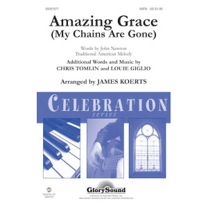 Amazing Grace (My Chains Are Gone) (arr. James Koerts)