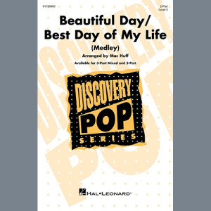 Beautiful Day/Best Day Of My Life (Medley)