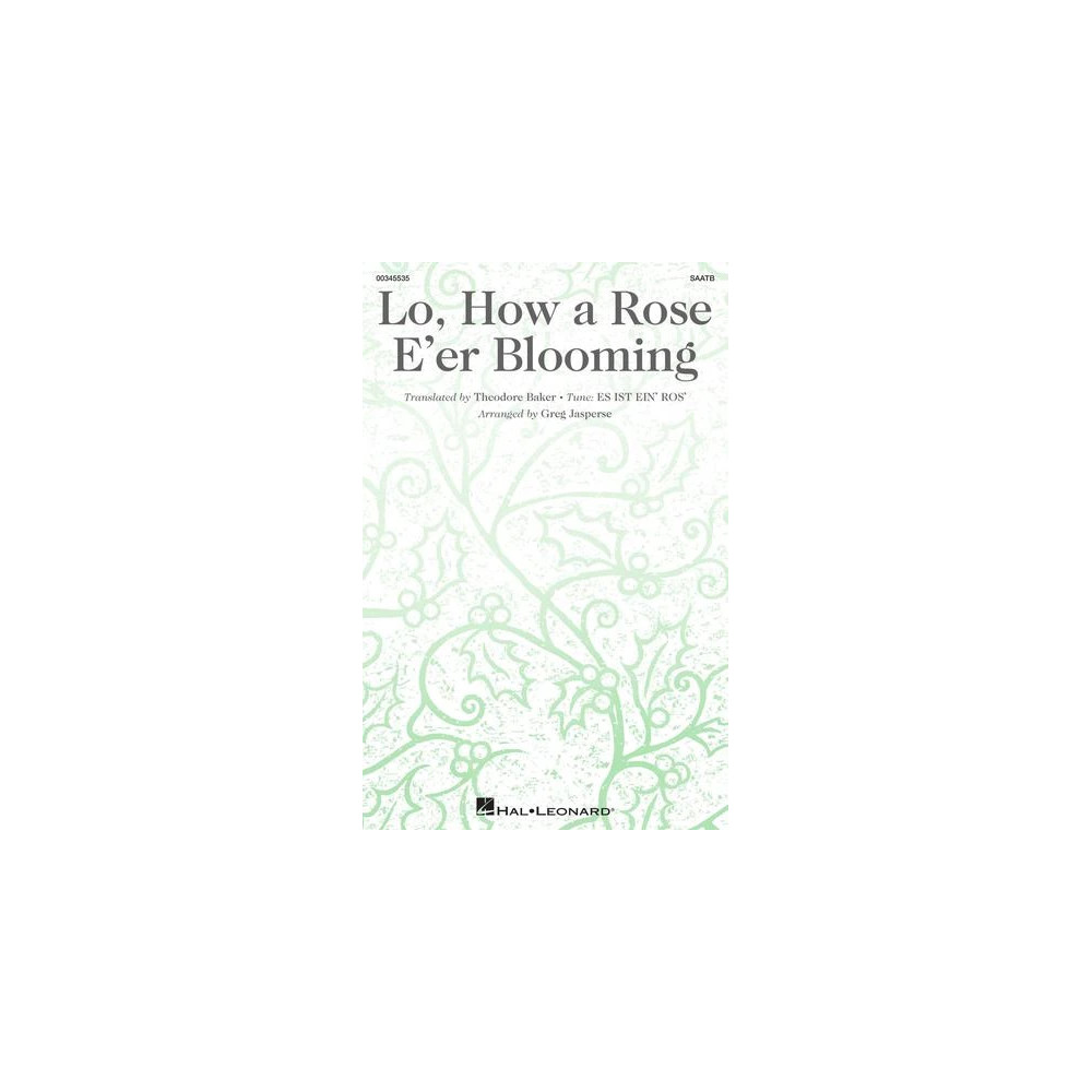 Lo, How A Rose E'er Blooming