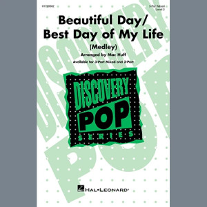 Beautiful Day/Best Day Of My Life (Medley)