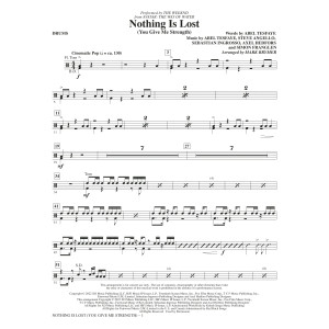 Nothing Is Lost (You Give Me Strength) (arr. Mark Brymer) - Drums