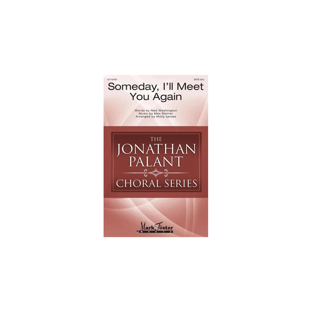 Someday, I'll Meet You Again (arr. Molly Ijames)