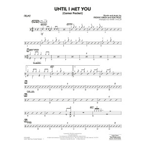 Until I Met You (Corner Pocket) (arr. Mark Taylor) - Drums