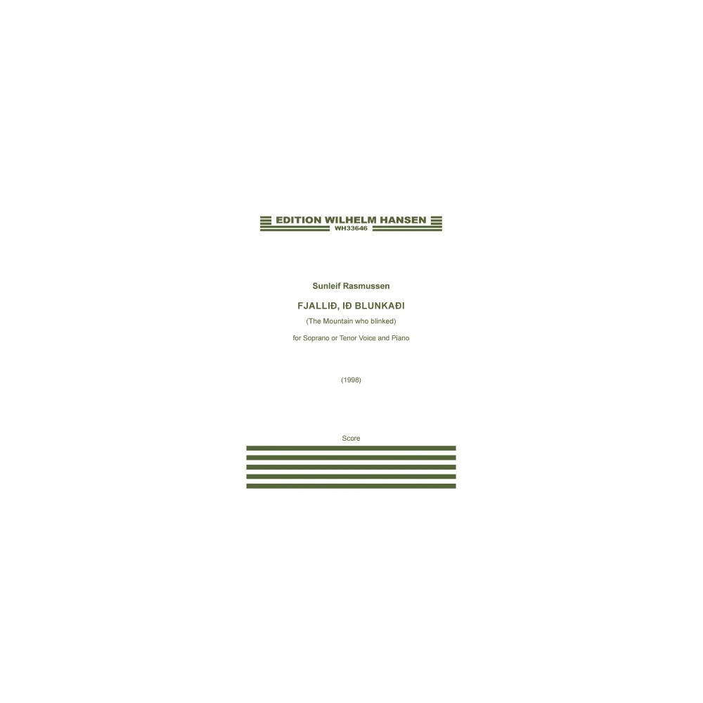 Fjallið, ið blunkaði (The Mountain Who Blinked) (for Tenor or Soprano)
