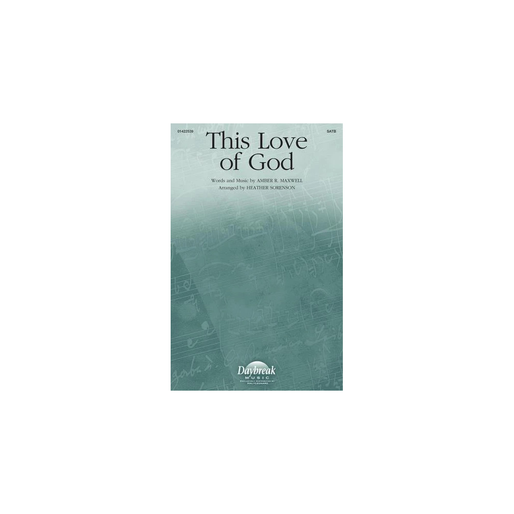 This Love Of God (arr. Heather Sorenson)