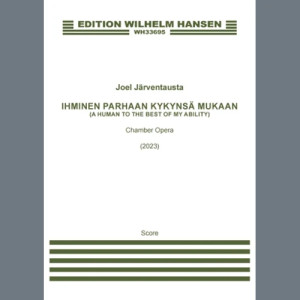 A Human To The Best Of My Ability (Ihminen parhaan kykynsä mukaan) - Full Score