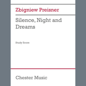 Silence, Night and Dreams - Study Score