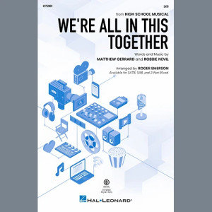 We're All In This Together (from High School Musical) (arr. Roger Emerson)