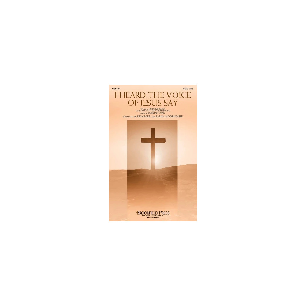 I Heard the Voice of Jesus Say