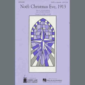 Noel: Christmas Eve, 1913 (arr. Audrey Snyder)