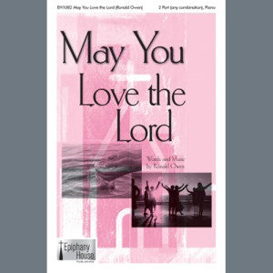 May You Love The Lord