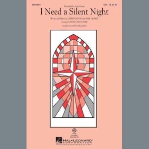 I Need A Silent Night (arr. Keith Christopher)