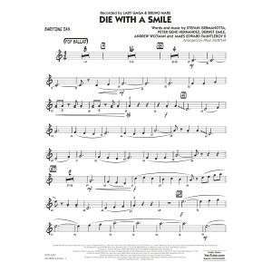 Die With A Smile (arr. Paul Murtha) - Baritone Sax