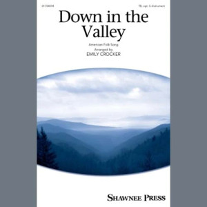 Down In The Valley (arr. Vicki Tucker Courtney)