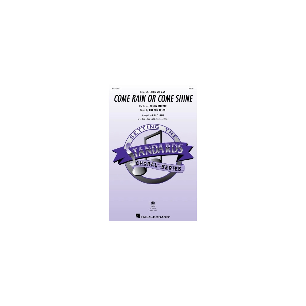 Come Rain Or Come Shine (arr. Kirby Shaw)