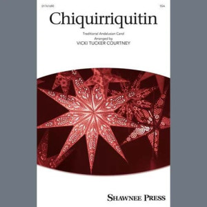 Chiquirriquitin (arr. Vicki Tucker Courtney)