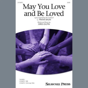 May You Love And Be Loved