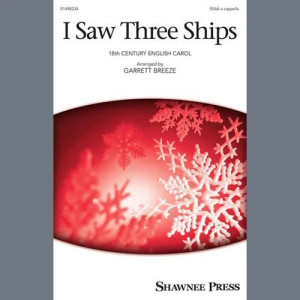 I Saw Three Ships (arr. Garrett Breeze)