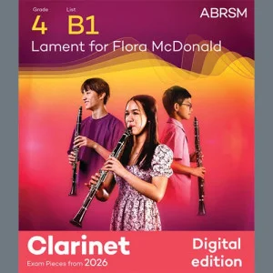 Lament for Flora McDonald (Grade 4, list B1, from the ABRSM Clarinet Syllabus from 2026)