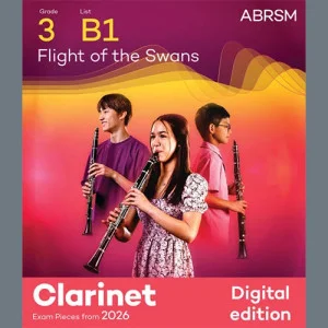 Flight of the Swans (Grade 3, list B1, from the ABRSM Clarinet Syllabus from 2026)