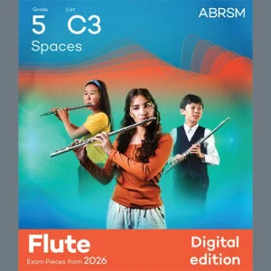 Spaces (Grade 5, list C3, from the ABRSM Flute Syllabus from 2026)