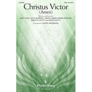 Christus Victor (Amen) (arr. David Angerman)